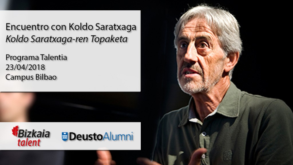 Encuentro con Koldo Saratxaga - Programa Talentia