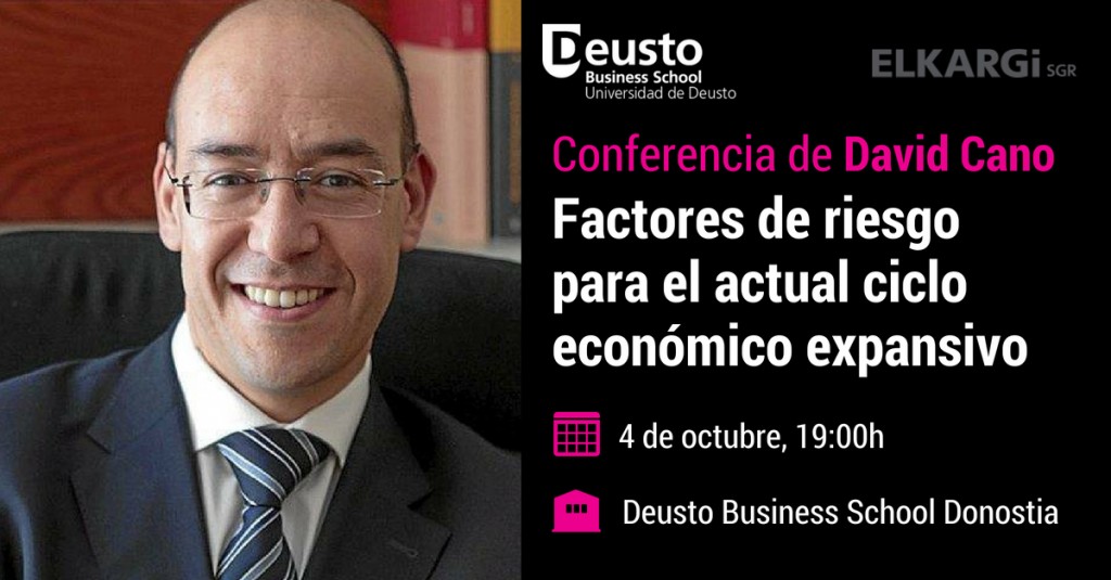 Conferencia de David Cano: Factores de riesgo para el actual ciclo económico expansivo Conferencia de David Cano: Factores de riesgo para el actual ciclo económico expansivo