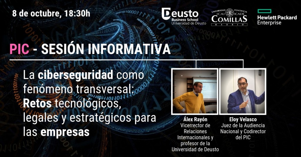 Sesión informativa del Programa de Innovación en Ciberseguridad (PIC) - La ciberseguridad como fenómeno transversal: Retos tecnológicos, legales y estratégicos para la empresa Sesión informativa del Programa de Innovación en Ciberseguridad (PIC) - La ciberseguridad como fenómeno transversal: Retos tecnológicos, legales y estratégicos para la empresa