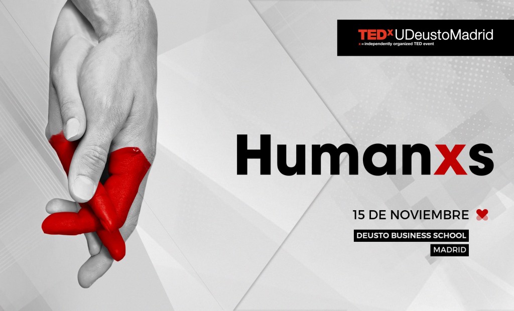 TEDxUDeustoMadrid - Humanxs TEDxUDeustoMadrid - Humanxs