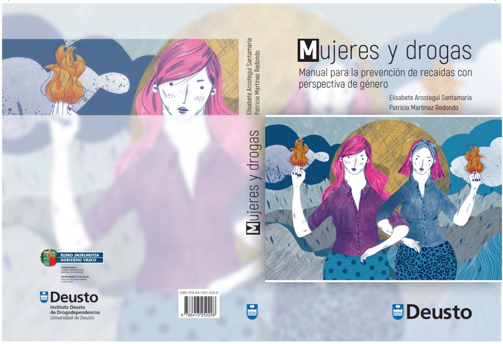 Mujeres y Drogas. Prevención de recaídas con perspectiva de género Mujeres y Drogas. Prevención de recaídas con perspectiva de género