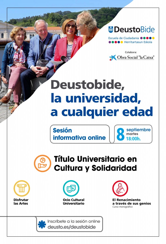 DeustoBide, la universidad a cualquier edad. Jornada Informativa DeustoBide, la universidad a cualquier edad. Jornada Informativa