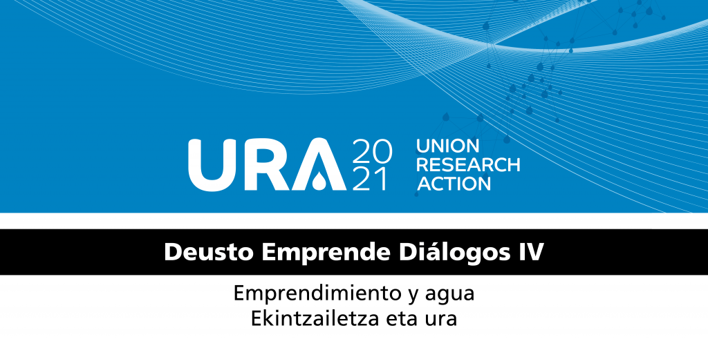 Deusto Emprende Diálogos. URA 20-21 Deusto Emprende Diálogos. URA 20-21