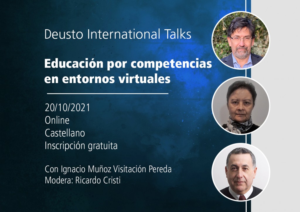 Deusto International Talk - Educación por competencias en entornos virtuales Deusto International Talk - Educación por competencias en entornos virtuales