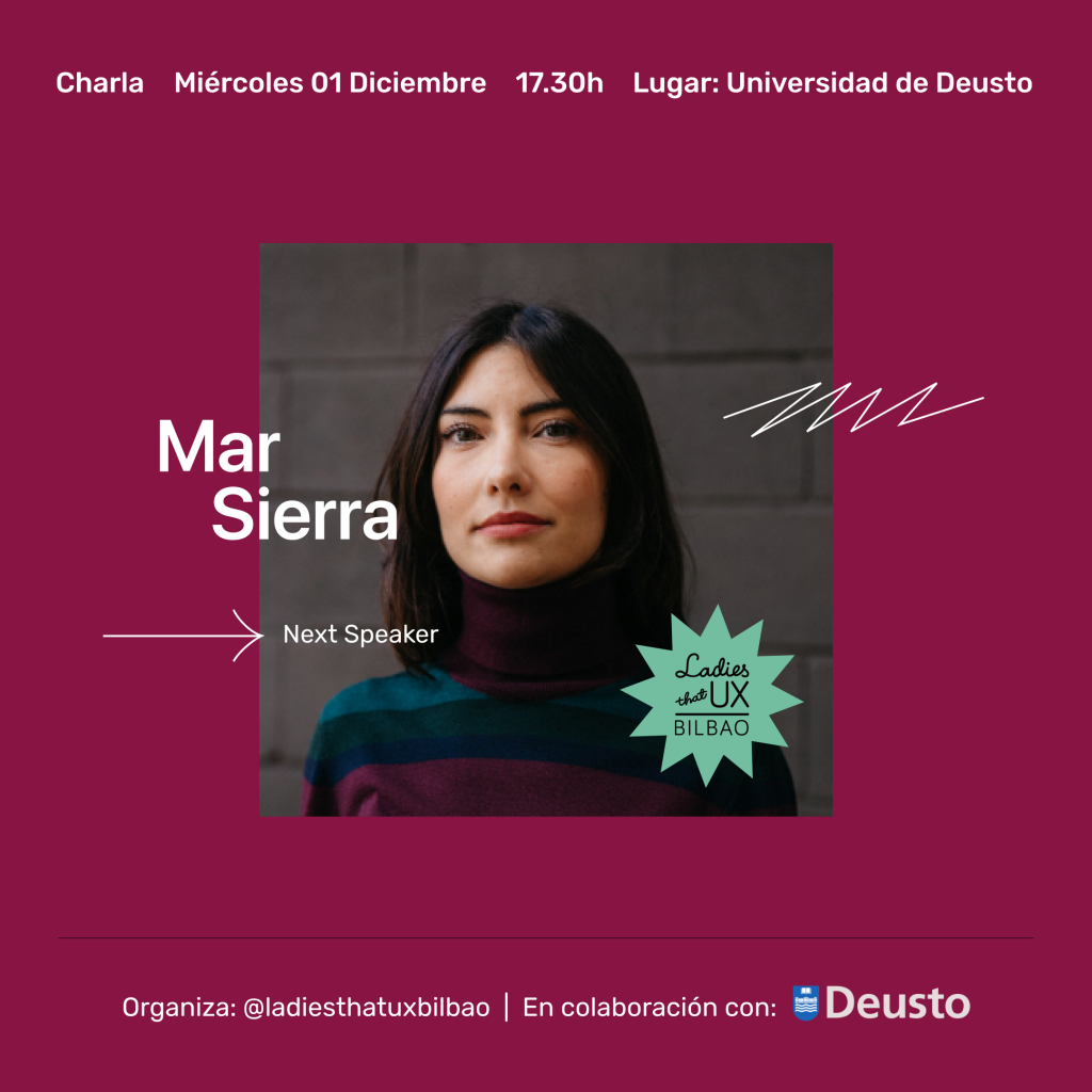 Encuentro Ladies that UX Bilbao con Mar Sierra Guillén. Mínimo Servicio Viable Encuentro Ladies that UX Bilbao con Mar Sierra Guillén. Mínimo Servicio Viable