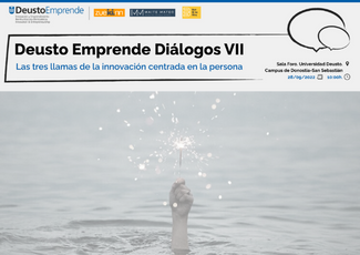 Deusto Entrepreneurship Talks VII: the three flames of people-centred innovation
