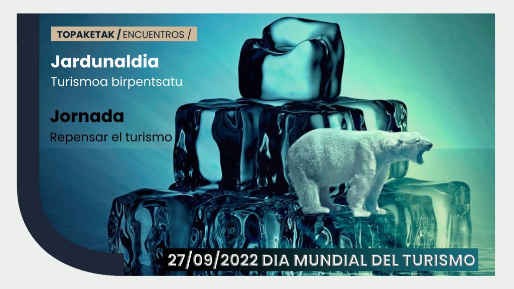 Repensar el turismo: Los alojamientos de Gipuzkoa en la lucha contra el cambio climático Repensar el turismo: Los alojamientos de Gipuzkoa en la lucha contra el cambio climático