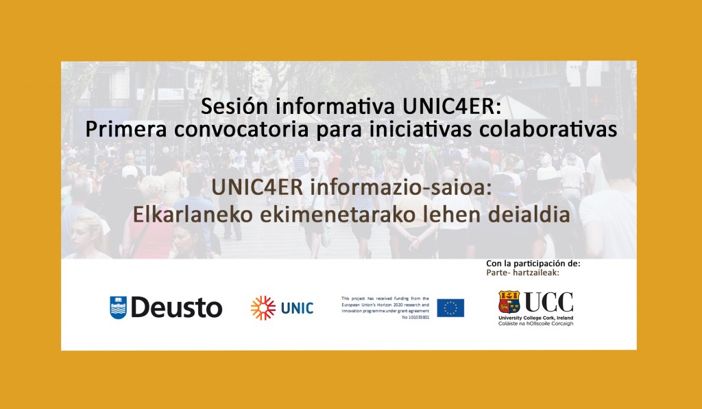 Sesión informativa UNIC4ER: Primera convocatoria para iniciativas colaborativas Sesión informativa UNIC4ER: Primera convocatoria para iniciativas colaborativas