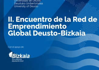 II. Encuentro de la Red de Emprendimiento Global Deusto-Bizkaia