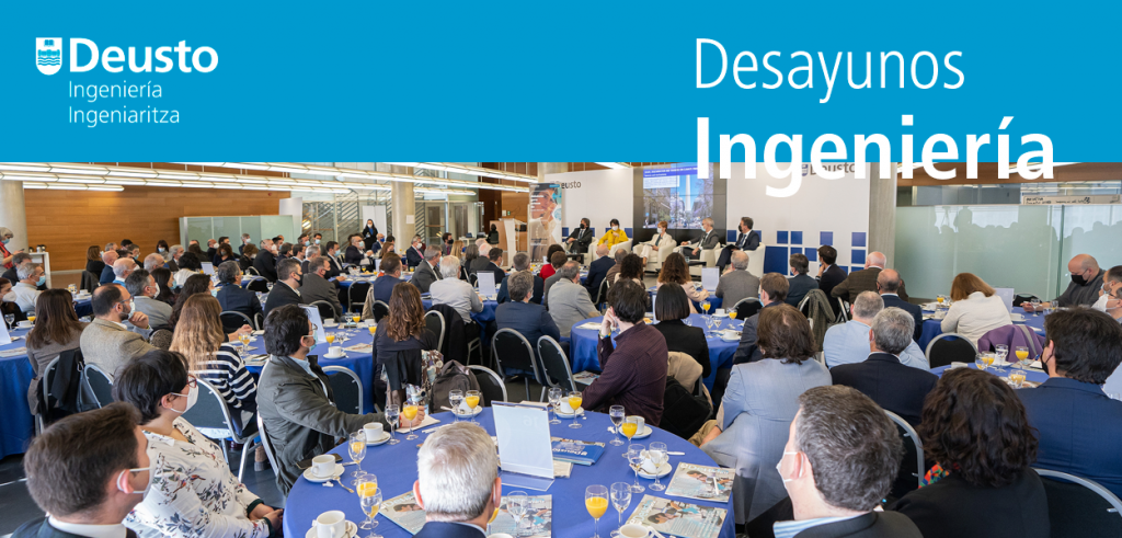 Desayuno Deusto Ingeniería - OBSERVATORIO DE LA INGENIERÍA Desayuno Deusto Ingeniería - OBSERVATORIO DE LA INGENIERÍA