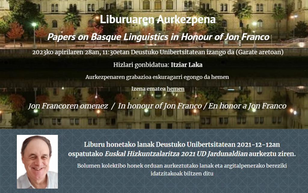 Presentación del libro 'Papers on Basque Linguistics in Honor of Jon Franco' Presentación del libro 'Papers on Basque Linguistics in Honor of Jon Franco'
