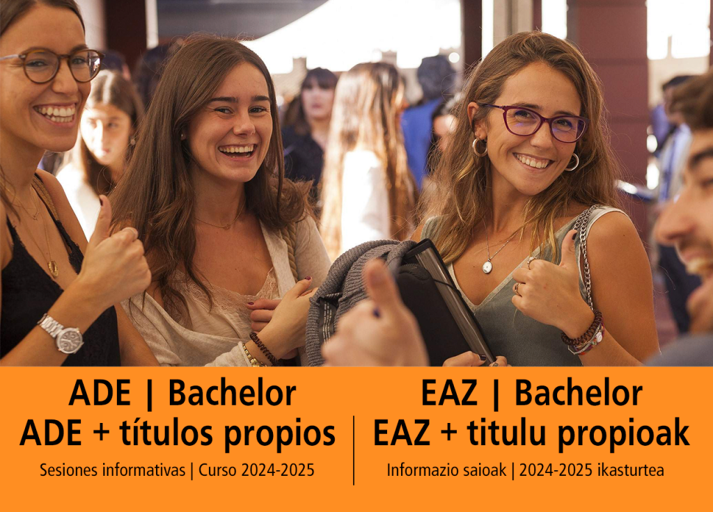 Sesiones informativas 2024/25 – ADE / ADE + Títulos Propios (San Sebastián) Sesiones informativas 2024/25 – ADE / ADE + Títulos Propios (San Sebastián)
