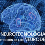 Congreso internacional sobre Derecho y Neurotecnología. Avances en la protección de los Neuroderechos