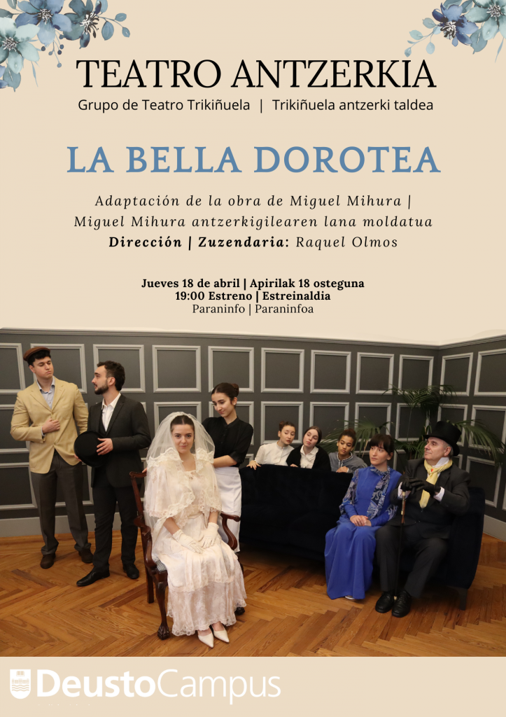 Muestra anual de teatro universitario: “La bella Dorotea” Muestra anual de teatro universitario: “La bella Dorotea”