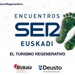 Encuentro SER Euskadi: Turismo regenerativo