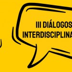 III Diálogos Interdisciplinares. Cómo ser adolescente sin perderse en la redes