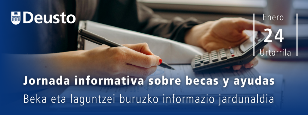 Sesión informativa sobre becas en la Universidad de Deusto Sesión informativa sobre becas en la Universidad de Deusto
