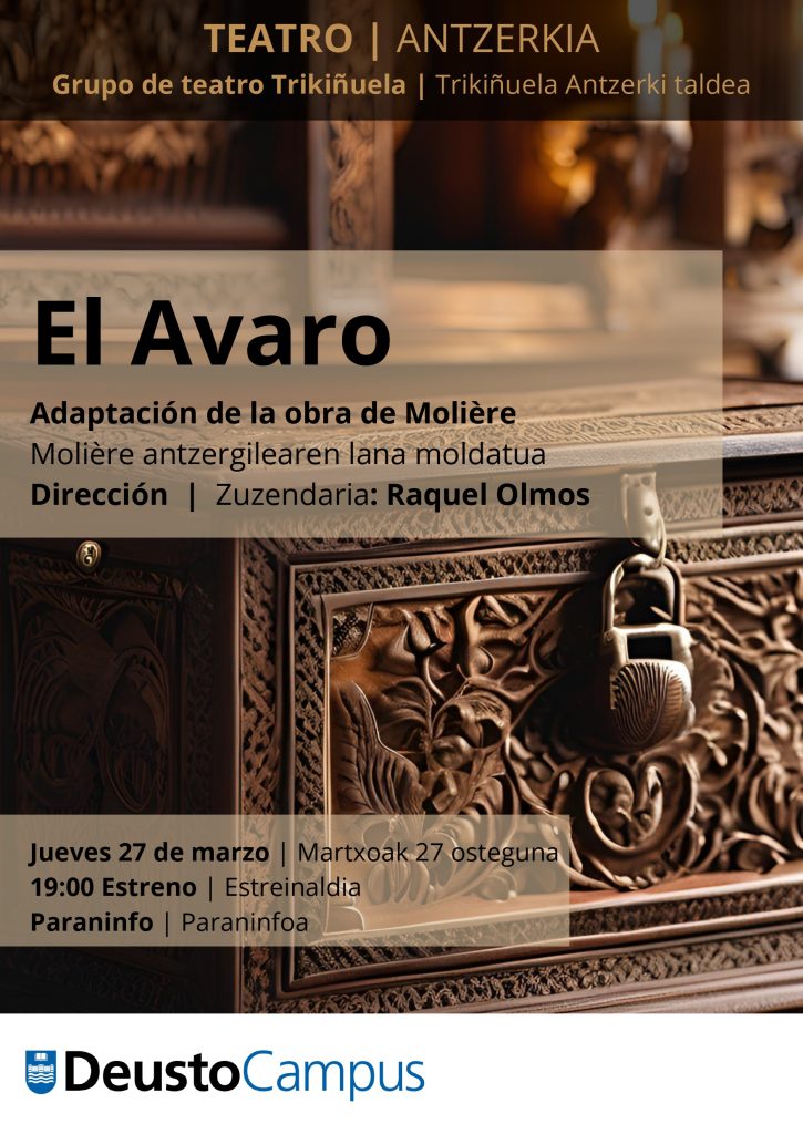 Muestra anual de teatro universitario: “El Avaro” Muestra anual de teatro universitario: “El Avaro”