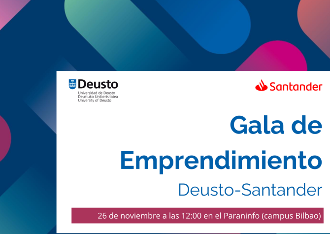 IV Gala de Emprendimiento Deusto-Santander IV Gala de Emprendimiento Deusto-Santander