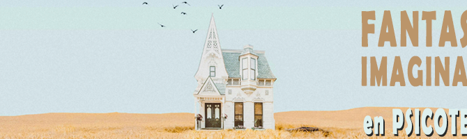 Fantasía e Imaginación en Psicoterapia