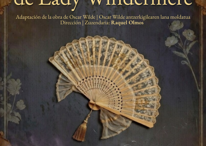 Muestra anual de teatro universitario: “El abanico de Lady Windermere”