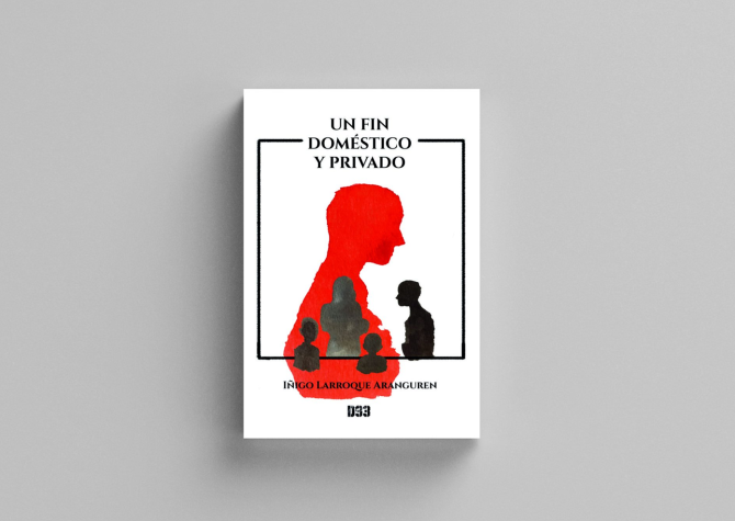 Presentación del libro “Un fin doméstico y privado” del escritor Iñigo Larroque